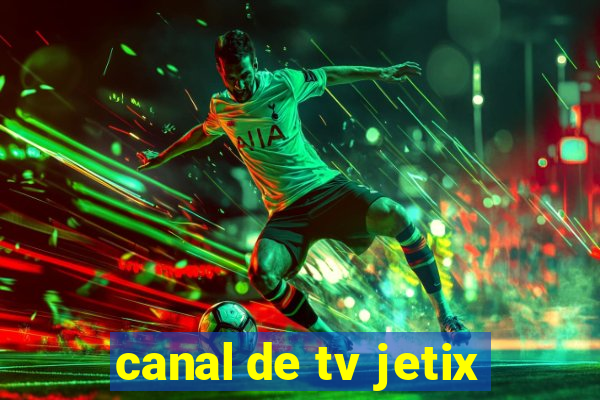 canal de tv jetix